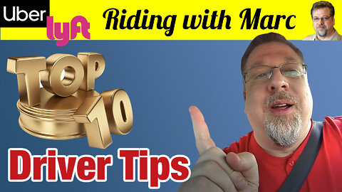 My top 10 tips for Uber and Lyft drivers