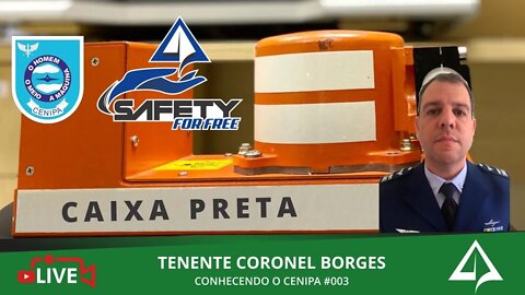 🚧 SFF 017 - CENIPA #003 - Decodificando a CAIXA PRETA [Cel. Borges]