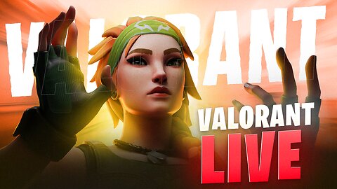 Valorant live stream