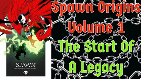 Spawn Origins Vol. 1: The Start of a Legacy