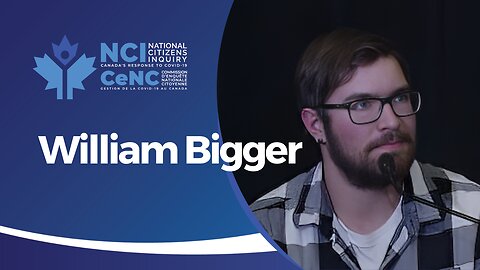 Navigating Autism During Challenging Times: William Bigger Testimony | Ottawa Day Two | NCI