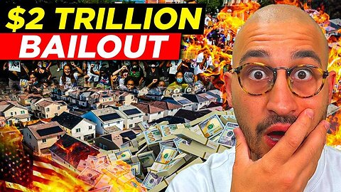 BREAKING: $2 Trillion Housing Market Bailout For MILLIONS of Homeowners (Starts NOW)