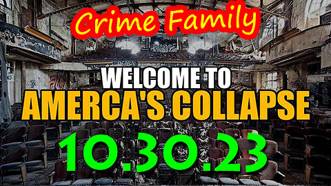 Welcome to America's Collapse 10.30.23 - RED ALERT WARNING