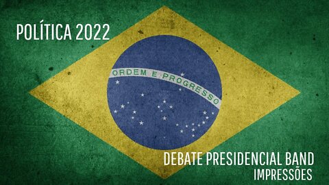 Debate presidencial 2022 | Band | Impressões
