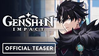 Genshin Impact - Official Wriothesley Character Teaser Trailer