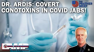 DR. ARDIS: COVERT CONOTOXINS IN COVID JABS! | The Prather Brief Ep. 75