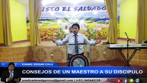 Consejo de un Maestro a su Discípulo - EDGAR CRUZ MINISTRIES