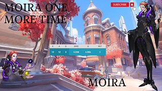 MOIRA ONE MORE TIME - OVERWATCH 2