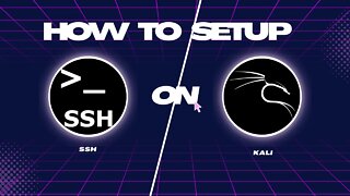 How To Setup SSH Access on Kali Linux - Intro To Cyber Sec