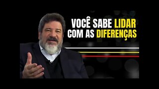 COMO LIDAR COM AS DIFERENÇAS NA VIDA! - Mario Sergio Cortella | VÍDEO MOTIVACIONAL