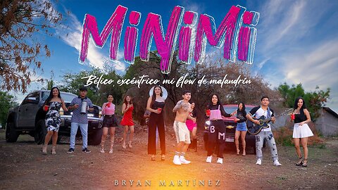 MINIMI (Video Oficial) - Bryan Martínez