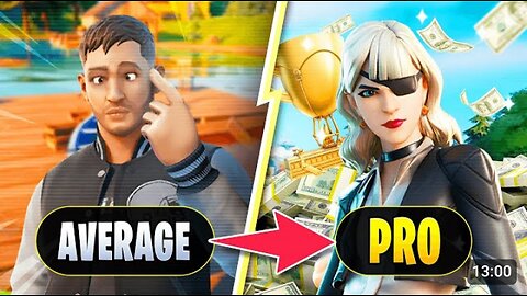 How To Go From Average To Pro Player In Fortnite Battle Royale