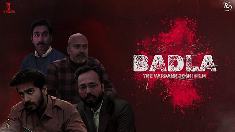 BADLA (REVENGE) - SHORT FILM || VARDANN JOSHI ||