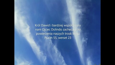 Król Dawid i bardziej współczesny nam Ojciec Dolindo zachęcają do powierzenia naszych trosk Bogu,