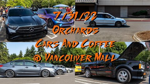 Orchards Cars And Coffee 7-31-2022 | Vlog/Slideshow