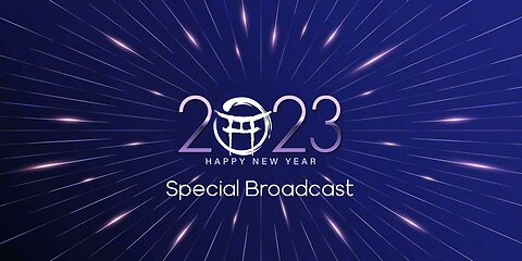 HAPPY NEW YEAR BROADCAST WITH SPECIAL GUESTS!