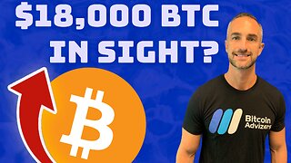 IS $18,000 BITCOIN IN SIGHT?