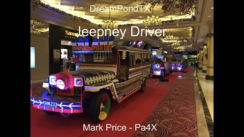 DreamPondTX/Mark Price - Jeepney Driver (Pa4X at the Pond, PP)
