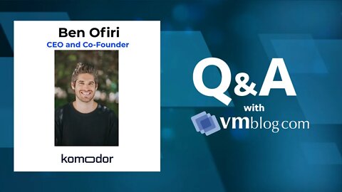 VMblog Expert Interview, Ben Ofiri of Komodor. K8s-Native Troubleshooting