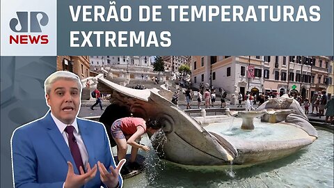 Itália emite alerta vermelho de calor para 16 cidades; Marcelo Favalli analisa