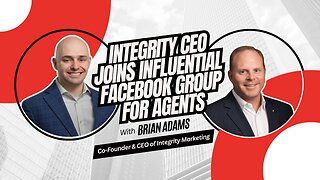 Integrity CEO Joins Influential Facebook Group For Agents!