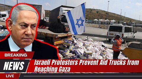 Israeli protesters block aid trucks destined for | Gaza News Today | USA | Middle East conflict