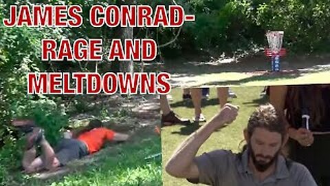 JAMES CONRAD'S TOP 3 DISC GOLF RAGES AND MELTDOWNS *Warning- Graphic Content, Not Safe For Work*