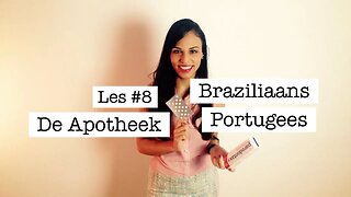 Braziliaans Portugees voor Reizigers – Les #8 Apotheek
