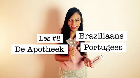 Braziliaans Portugees voor Reizigers – Les #8 Apotheek