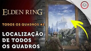 Elden Ring, A localização de todos os quadros | super dica #2