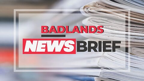 Burning Bright - Badlands News Brief
