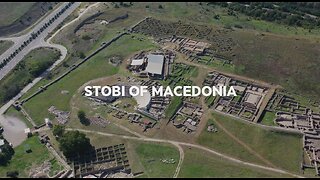 Stobi of Macedonia | Very important archeological site & tourist attraction