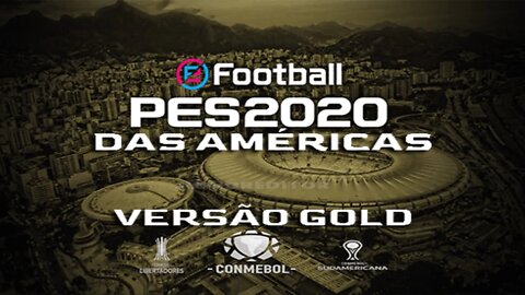 NOVO ! PES 2020 DAS AMERICAS VERSÃO GOLD 100% ATUALIZADO VERSÃO DE OUTUBRO