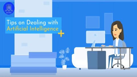 Tips on Dealing with Artificial Intelligence