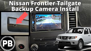 2005 - 2016 Nissan Frontier Tailgate Camera Install
