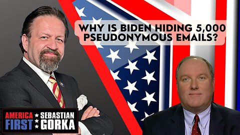 Why is Biden hiding 5,000 pseudonymous emails? John Solomon with Sebastian Gorka