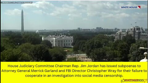 House Judiciary Committee Chairman Rep. Jim Jordan has issued subpoenas to Attorney