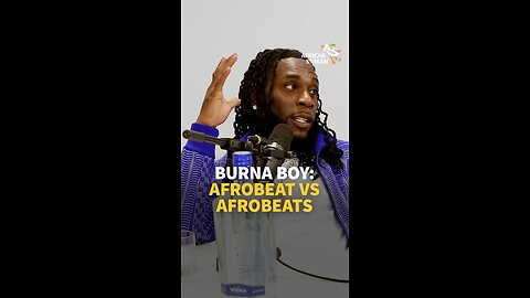 Burna Boy: Afrobeat Vs Afrobeats