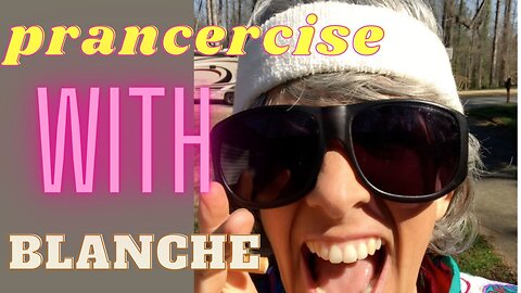 Blanche loves to prancercise on sunny days!