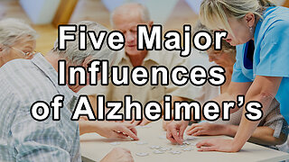 Overview of Five Major Influences of Alzheimer’s, Including Inflammation Linked to Diet, Hormonal