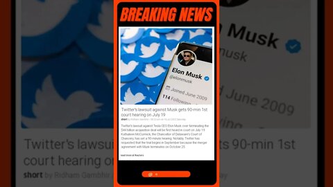 Breaking News: Twitter's lawsuit against Musk gets 90-min 1st court hearing on July 19 #shorts #news