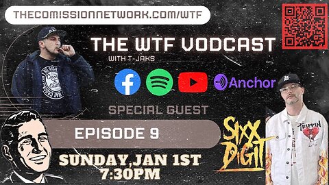 The WTF Vodcast EPISODE 9 - Featuring Sixx Digit