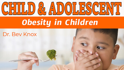 Childhood Obesity & Treatments (6-11 years old)