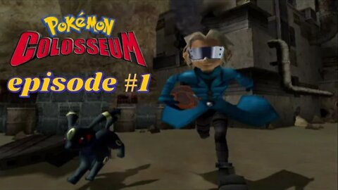 Pokémon Colosseum episode 1: Intro