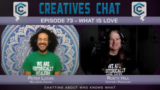 Creatives Chat About What Is Love | Episode 73