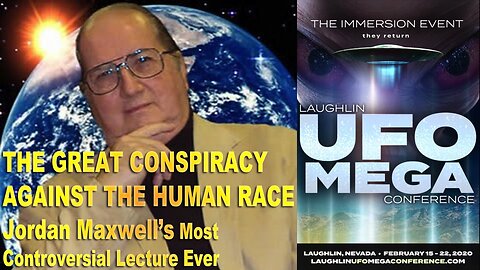 THE GREAT CONSPIRACY AGAINST THE HUMAN RACE - Jordan Maxwell’s Final & Most Controversial Lecture EVER. An Exposé Of Secret Societies and why we are where we are TODAY