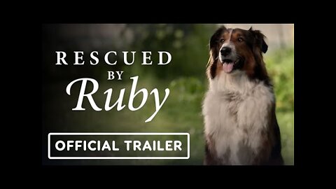 Rescued by Ruby - Official Trailer