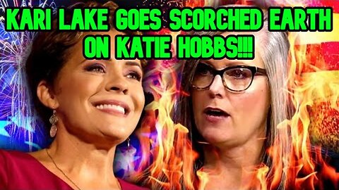 Bombshell: Kari Lake Goes SCORCHED EARTH on Katie Hobbs!!!