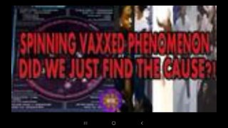 THE SPINNING VAXXED PHENOMENON