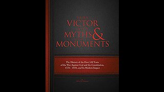 To The Victor Go The Myths & Monuments Appendix 1 & 2